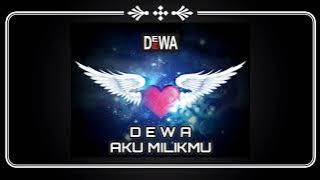 DEWA_ AKU MILIKMU (New Version Once)