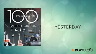 Vignette de la vidéo "Yesterday - 100 International Hits from Jazz to Pop and Soul - Sandro Gibellini Trio - PLAYaudio"