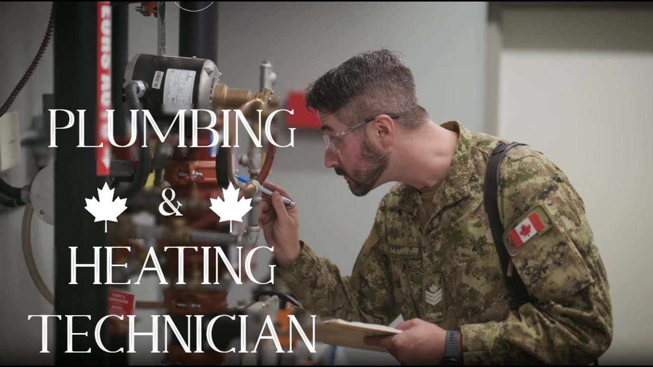 PLUMBING & HEATING TECHNICIAN CANADIAN FORCES (4K) 2025