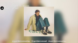 Den Vessel A Good Night Ft. Akurei