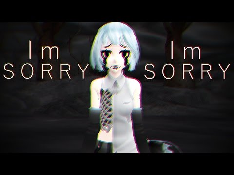 【MMD】I'm Sorry, I'm Sorry + Collab Channel