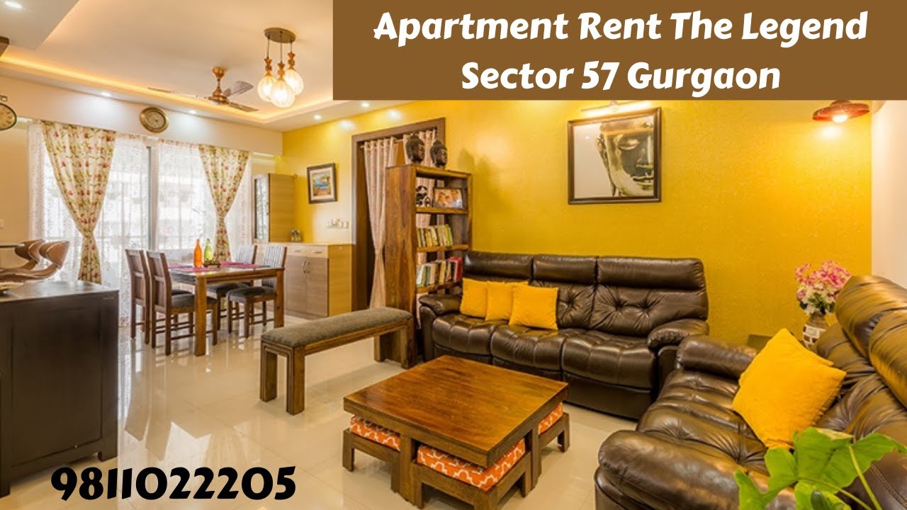 Apartment Rent The Legend Sector 57 Gurgaon 9811022205 YouTube