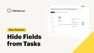 🚀 New in Kitchen.co: Hide Fields from Tasks