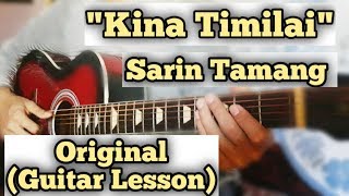 Sarin Tamang - 'Kina Timilai' | Guitar Lesson | Complete Tutorial |