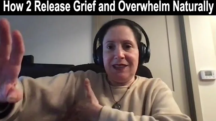 Release Grief and Overwhelm Naturally with a Comfo...