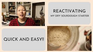 REACTIVATING MY DRIED SOURDOUGH STARTER | QUICK AND EASY!!