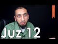 Boyfriends, Girlfriends, & Temptation [Juz 12] - Nouman Ali Khan - Quran Weekly