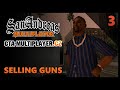 Selling guns part 3  gta samp welcome to los santos