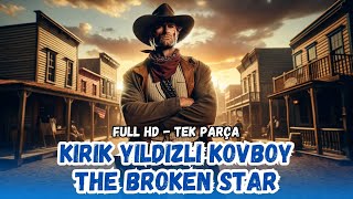 Kırık Yıldızlı Kovboy - 1956 (The Broken Star) Kovboy Filmi | Full HD  - Restorasyonlu