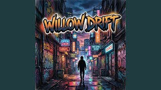Willow Drift