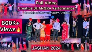 Full Video 😍 Creative BHANGRA performance || Jashan 2024 || Bhangra || Guru Nanak Dev university