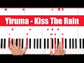 Kiss The Rain Yiruma Piano Tutorial - ORIGINAL