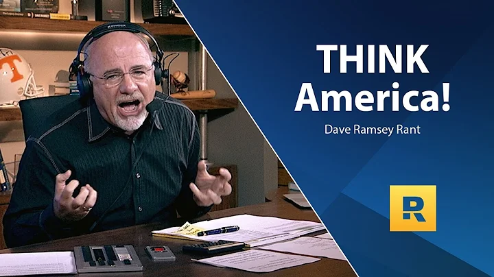 THINK America! - Dave Ramsey Rant