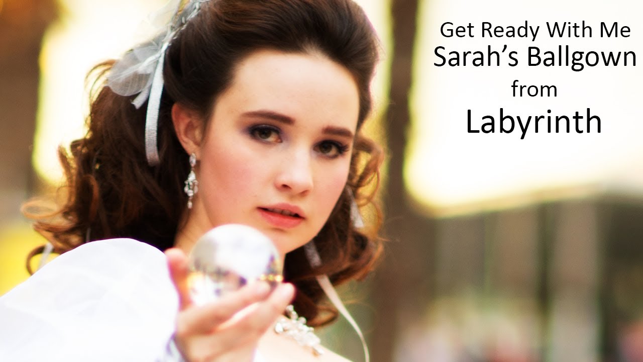 Get Ready With Me! - Sarah's Ballgown from Labyrinth - YouTube Get Ready With Me! - Sarah's Ballgown from Labyrinth - YouTube