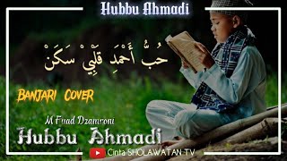 hubbu ahmadi | langitan ( Sholawat Cover banjari ) lirik arab \u0026 latin • M Fuad Dzamroni