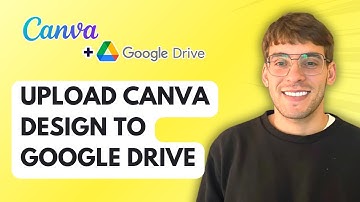How to Upload a Canva Design to Google Drive [2025 Guide]