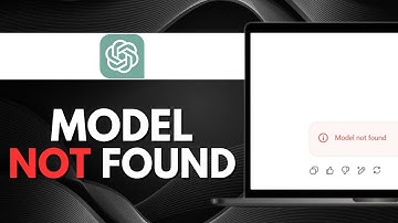 How To FIX ChatGPT Model Not Found (Quick Guide)
