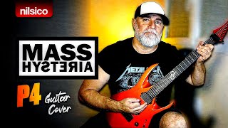 MASS HYSTERIA - P4 - Guitar Cover