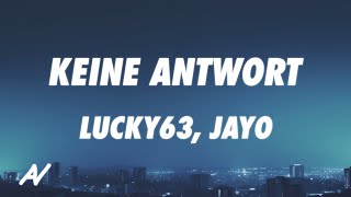 Lucky63, Jayo - Keine Antwort (Lyrics)