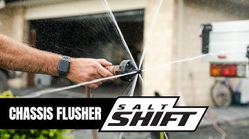 Salt Shift Chassis Flusher