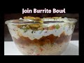 Jain Mexican Burrito Bowl  | Veg Burrito Bowl | Mexican Rice | Burrito Bowl Recipe|बरिटो बाउल रेसिपी