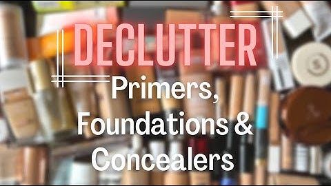 DECLUTTER MY MAKEUP COLLECTION | PRIMER, FOUNDATION & CONCEALER COLLECTION | SMITHY SONY