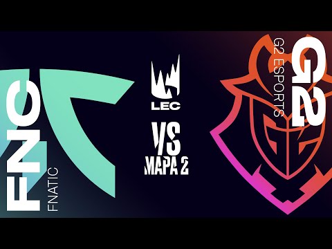 FNC VS G2 - MAPA 2 - JORNADA 7 - LEC - VERANO 2025 - LEAGUE OF LEGENDS