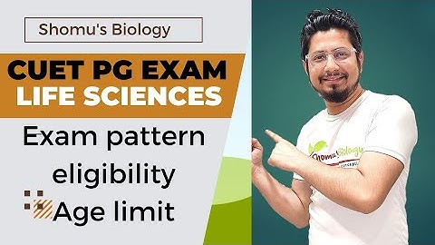 CUET PG exam pattern | cuet pg life science details