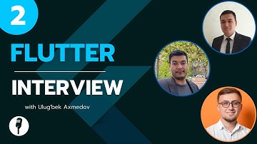 Flutter Interview with Ulug