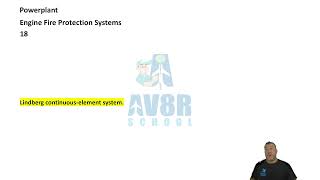 Engine Fire Protection Systems | FAA Powerplant Written Exam Test Prep | Chapter 5_Video 2 of 3