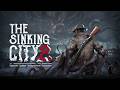 The Sinking City 2 - H. P. Lovecrafts allerschönster Albtraum....   (Steam NextFest)