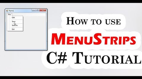059 - How to use MenuStrips C# Tutorial