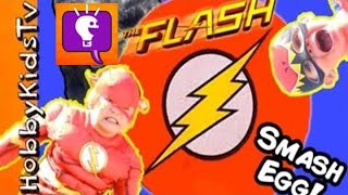 Giant FLASH Smash Egg by HobbyKidsTV