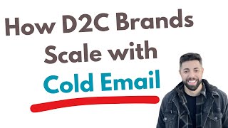 How D2C Brands Scale with Cold Email