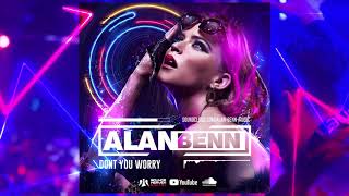 Alan Benn - Don't You Worry
