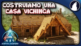 COME COSTRUIRE UNA CASA VICHINGA SU ARK SURVIVAL ASCENDED ! - Tutorial Completo