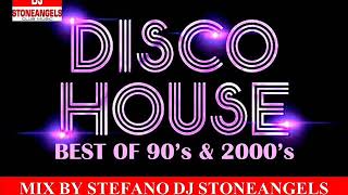 DISCO HOUSE 90's \u0026 2000's MIX BY STEFANO DJ STONEANGELS #discohouse #djstoneangels