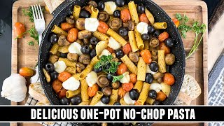 DELICIOUS OnePot NoChop Pasta | The EASIEST Pasta Recipe EVER