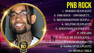 Best Songs of PnB Rock full album 2024 ~ Top 10 songs