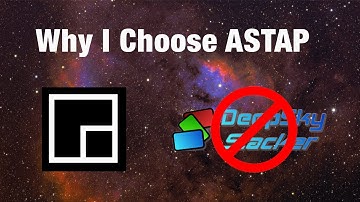 Why I Choose ASTAP Over DSS