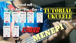 MENEPI UKULELE SENAR 4 - CHORD DAN LIRIK MENEPI GUYON WATON || CHORD MUDAH!!!