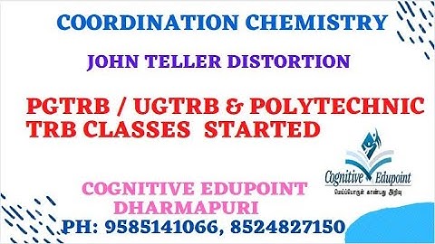 Coordination chemistry | Jahn Teller distortion | PGTRB | UGTRB | Polytechnic TRB