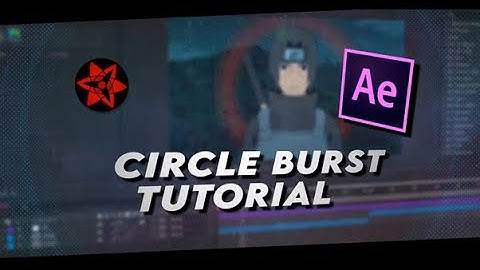 Circle Burst - After Effects AMV Tutorial 2021!