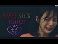 KOREAN SAD MULTIFEMALE||BLACPINK LOVE SICK GIRLS ||(FMV)