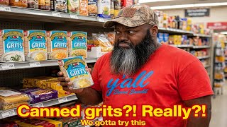 Canned Grits Crusade Continues...