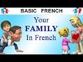 HOW TO TALK ABOUT YOUR FAMILY IN FRENCH