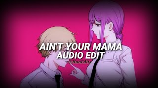 Ain't Your MaMa - Jennifer Lopez [Edit Audio]