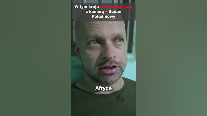 Nagrywanie w Sudanie Południowym - kolejny przypał