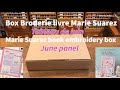 Box broderie tableau de juin univers sajou  embroidery box marie suarez book june panel