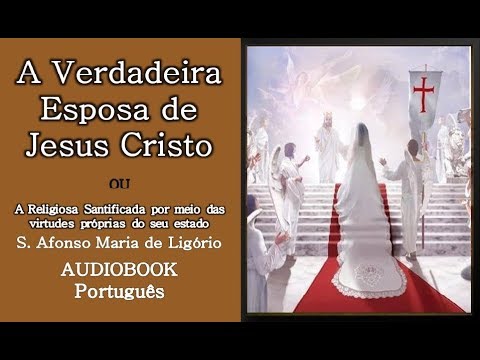 A VERDADEIRA ESPOSA DE JESUS CRISTO